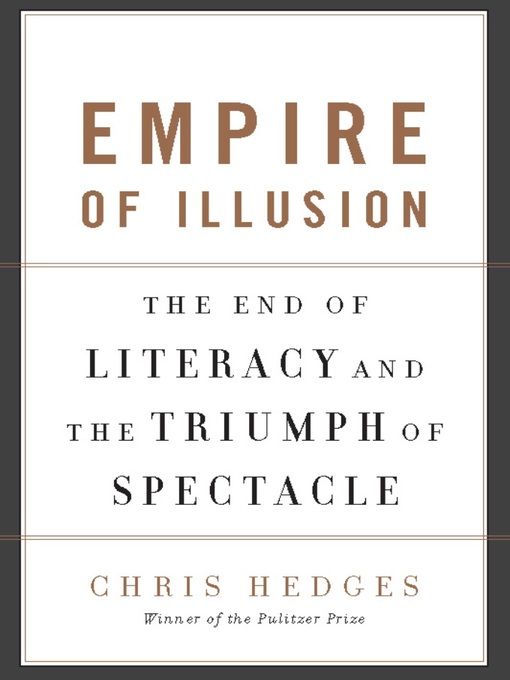 Title details for Empire of Illusion by Chris Hedges - Available